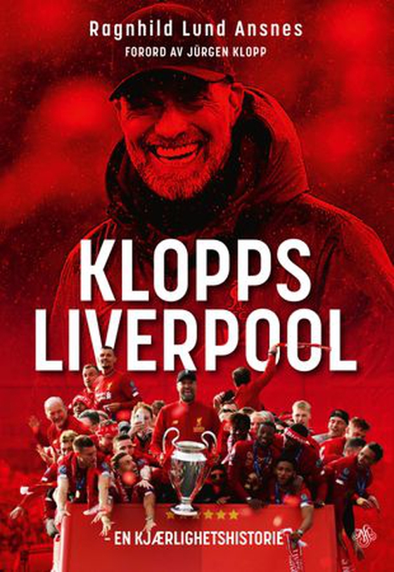 Klopps Liverpool - en kjærlighetshistorie (ebok) av Ragnhild Lund Ansnes