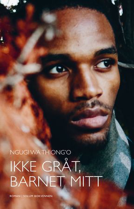 Ikke gråt, barnet mitt