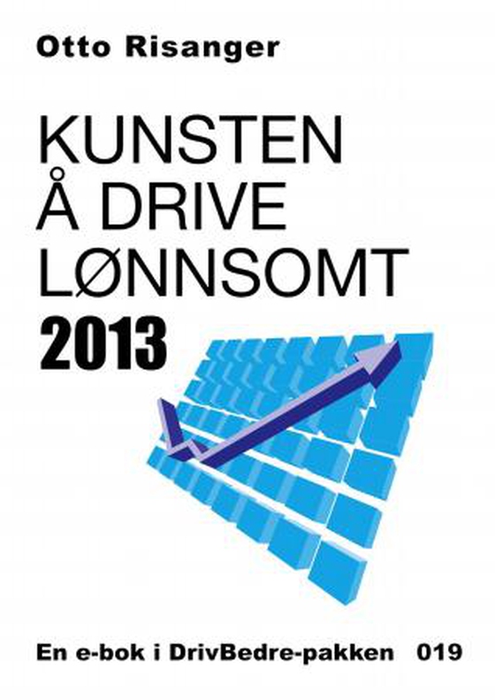 Kunsten å drive lønnsomt 2013
