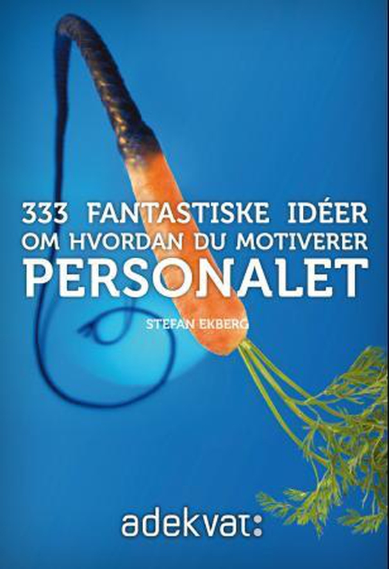 333 fantastiske idéer om hvordan du motiverer personalet