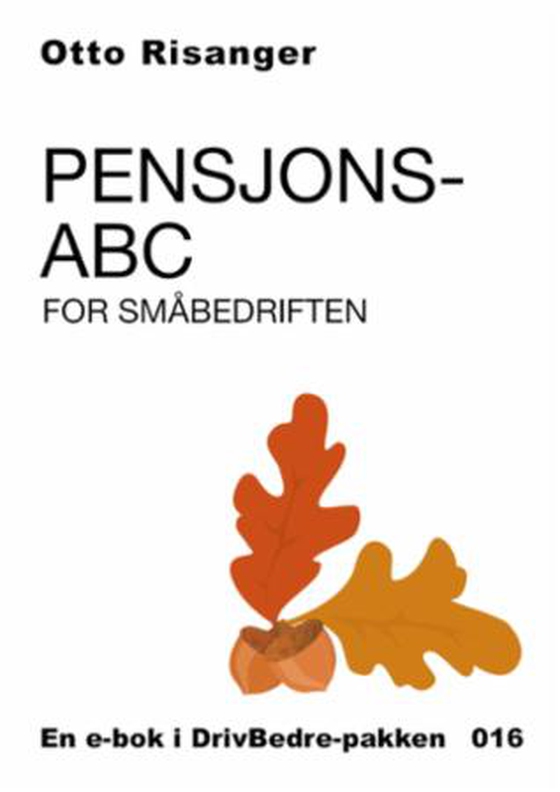Pensjons-ABC for småbedriften