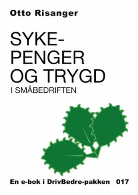 Sykepenger og trygd i småbedriften