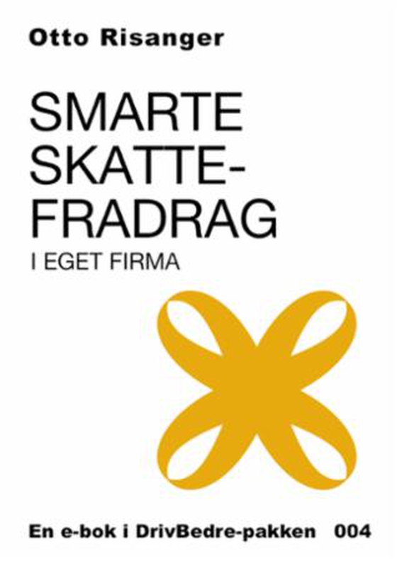 Smarte skattefradrag i eget firma