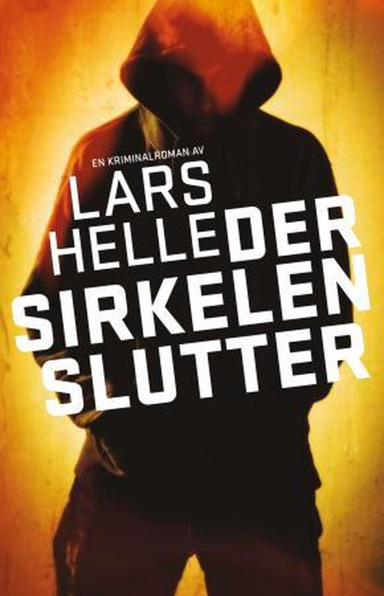 Der sirkelen slutter - roman (ebok) av Lars Helle