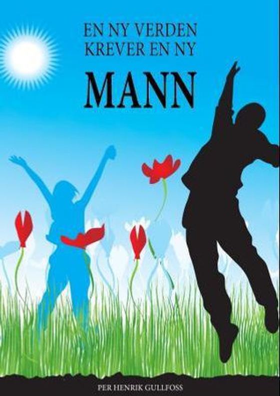 En ny verden krever en ny mann