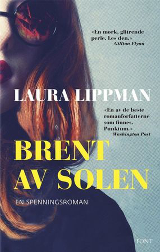 Brent av solen (ebok) av Laura Lippman