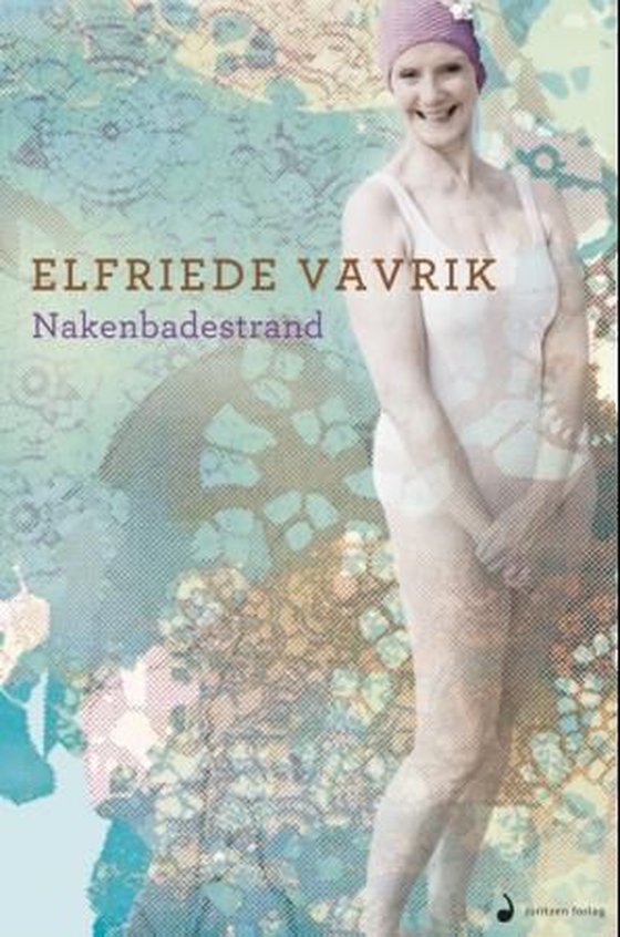 Nakenbadestrand (ebok) av Elfriede Vavrik