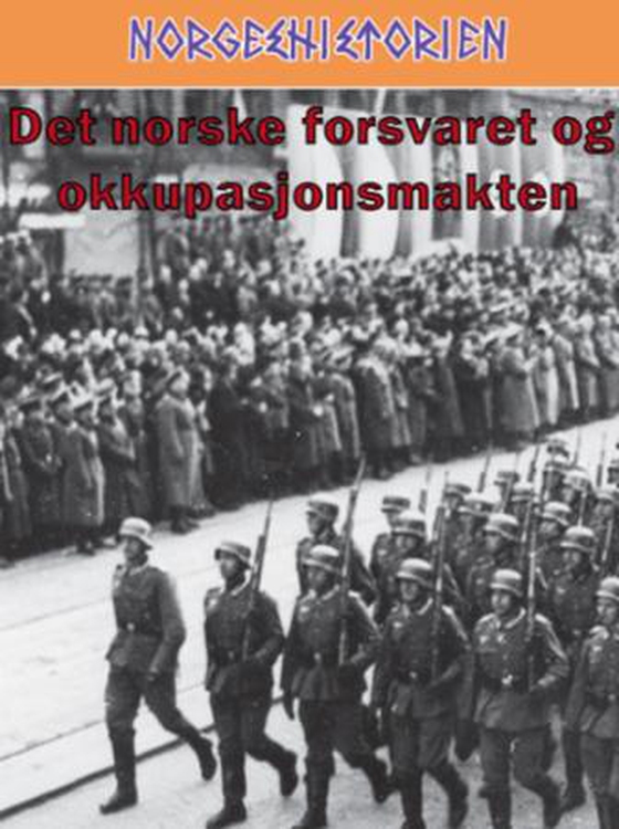 Det norske forsvaret og okkupasjonsmakten
