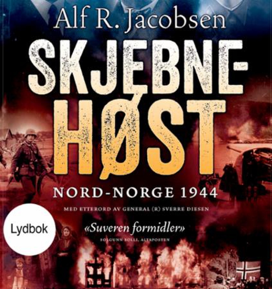 Skjebnehøst - Nord-Norge 1944 (lydbok) av Alf R. Jacobsen