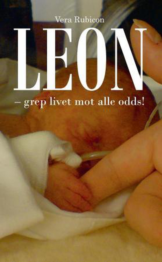 Leon grep livet mot alle odds!