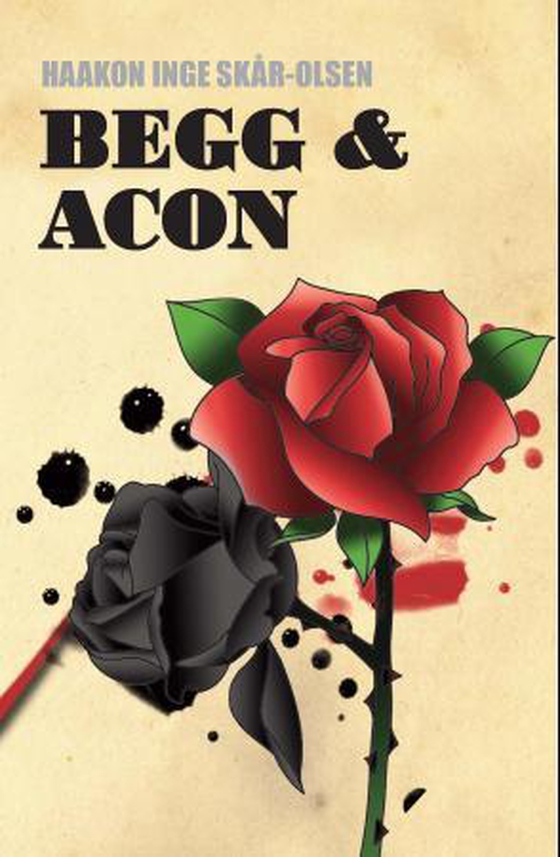 Begg & Acon (ebok) av Haakon Inge Skår-Olsen
