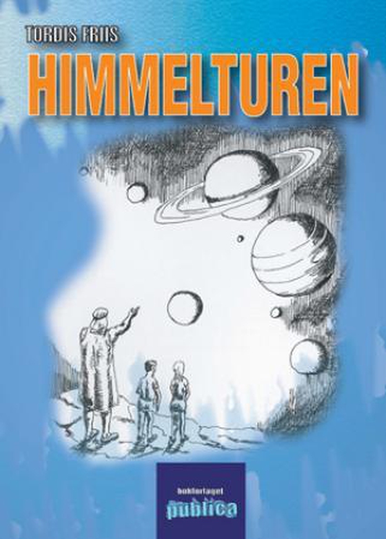 Himmelturen (ebok) av Tordis Friis