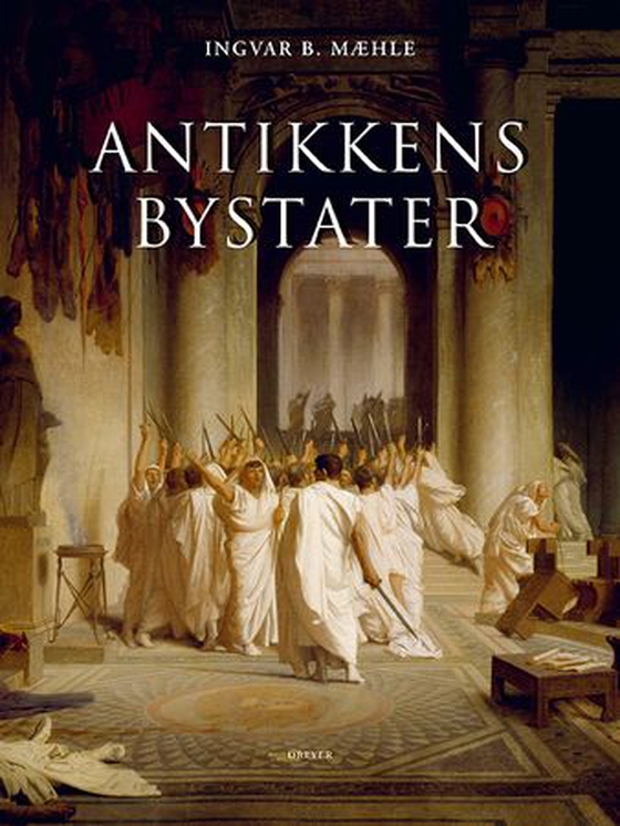 Antikkens bystater (ebok) av I. Brandvik Mæhle