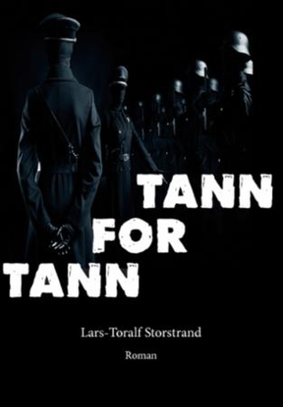 Tann for tann - roman (ebok) av Lars-Toralf Storstrand
