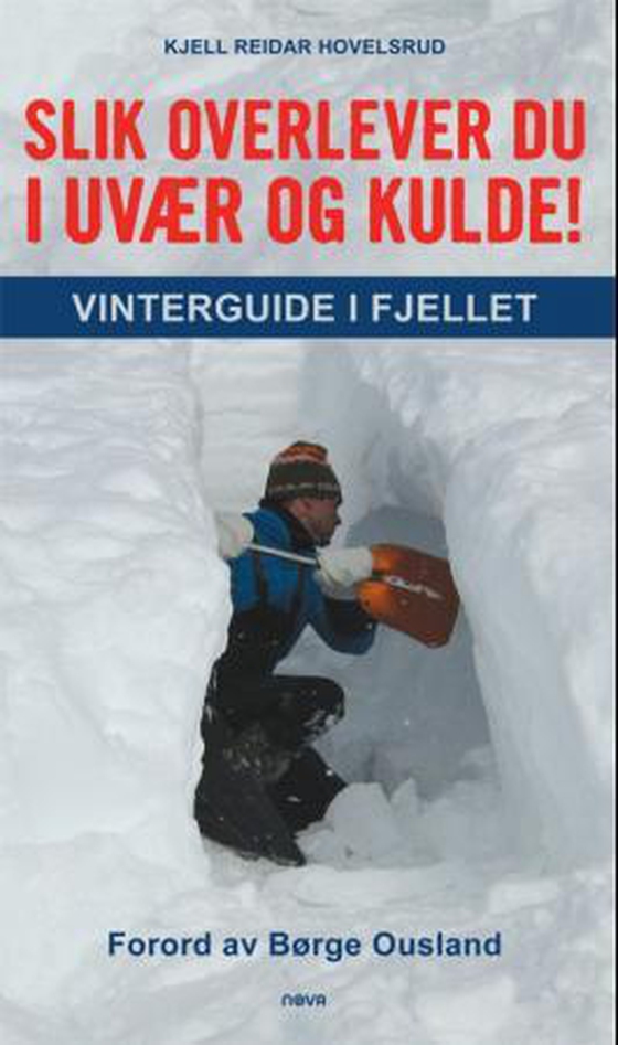 Slik overlever du i uvær og kulde!