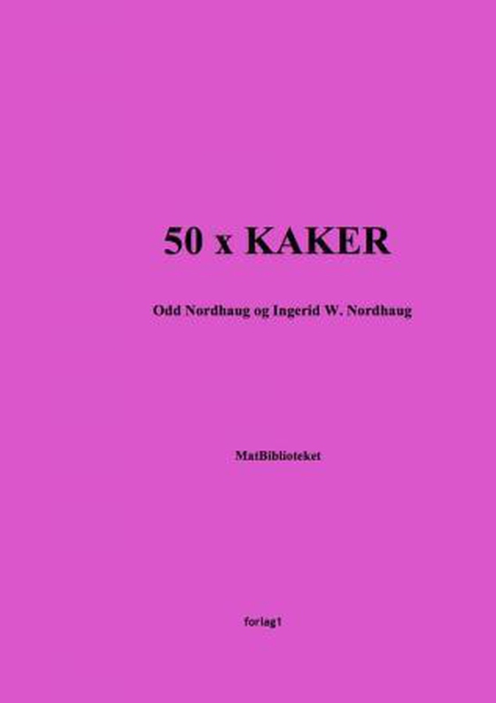 50 x kake (ebok) av Odd Nordhaug