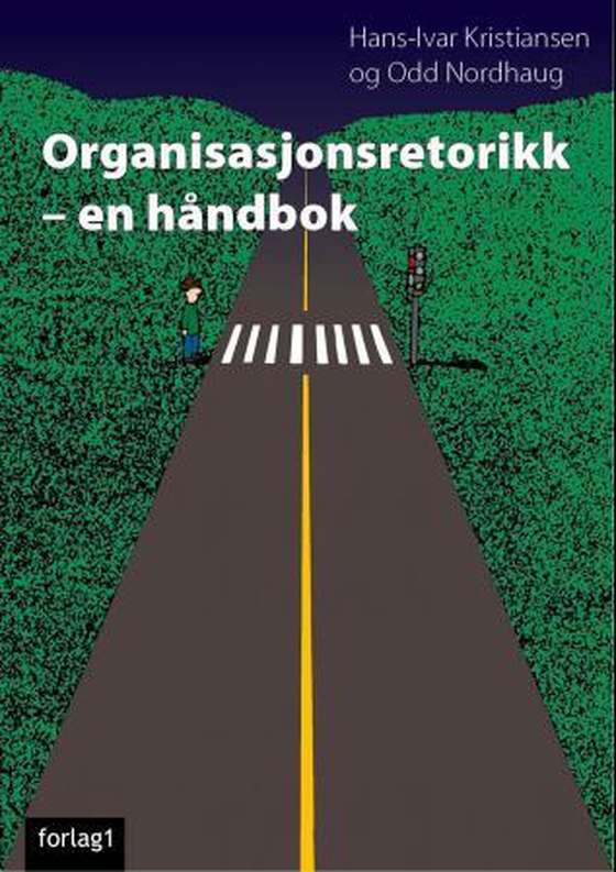Organisasjonsretorikk - en håndbok (ebok) av Hans-Ivar Kristiansen