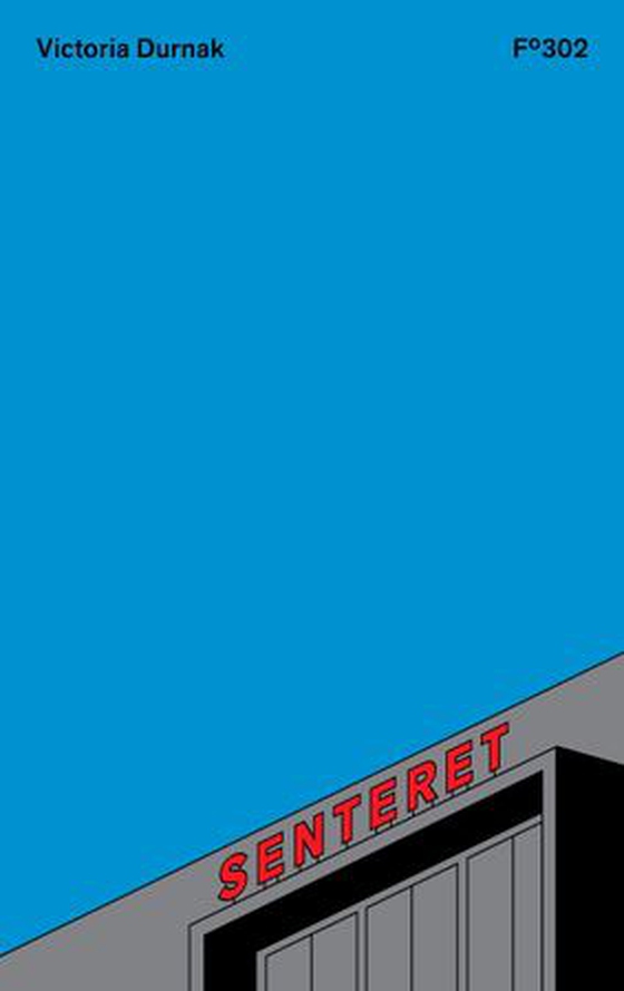 Senteret (ebok) av Victoria Durnak