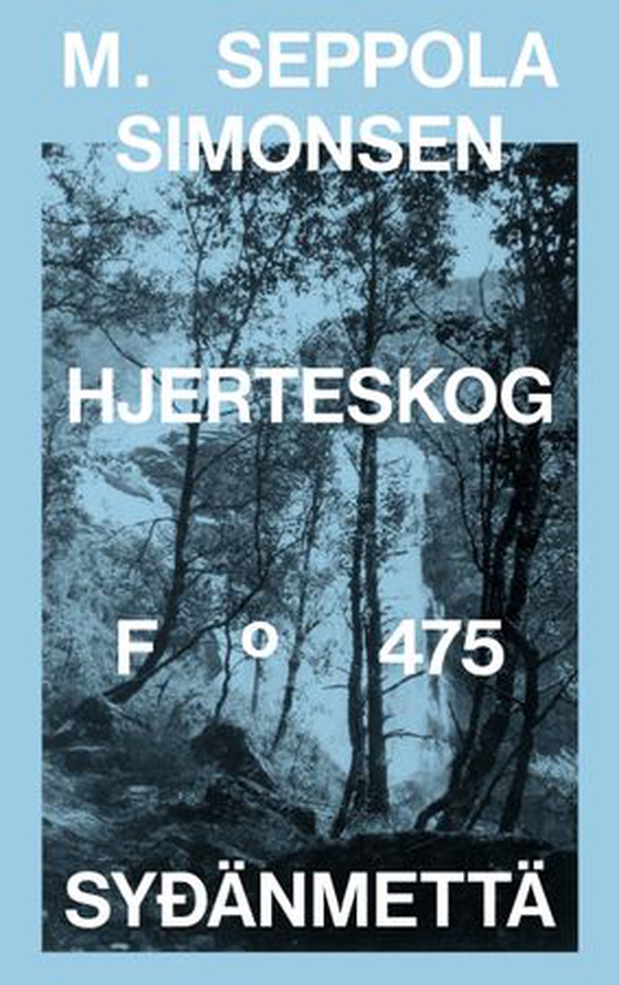 Hjerteskog = Syđ = änmettä