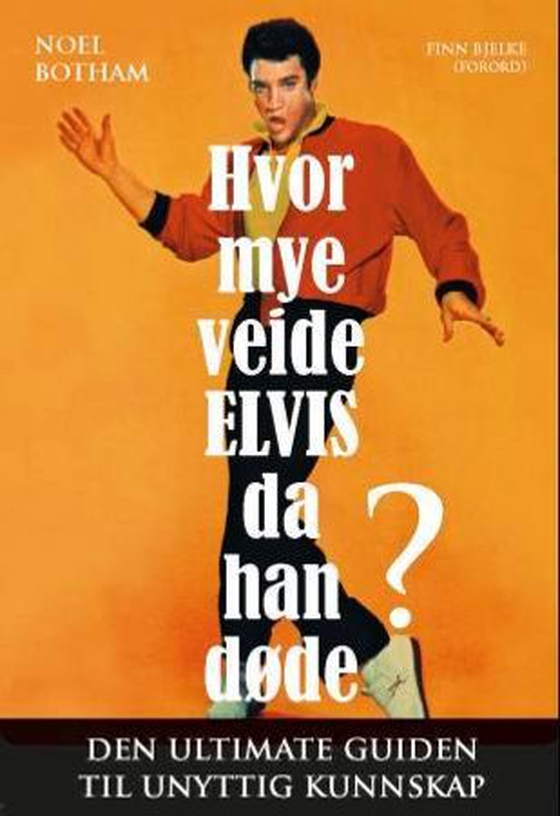 Hvor mye veide Elvis da han døde?