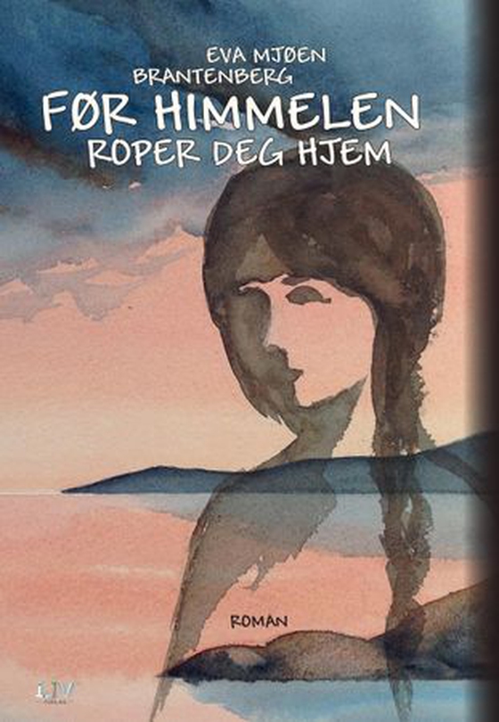 Før himmelen roper deg hjem (ebok) av Eva Brantenberg