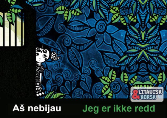 Jeg er ikke redd Litauisk-norsk (ebok) av Mini Shrinivasan