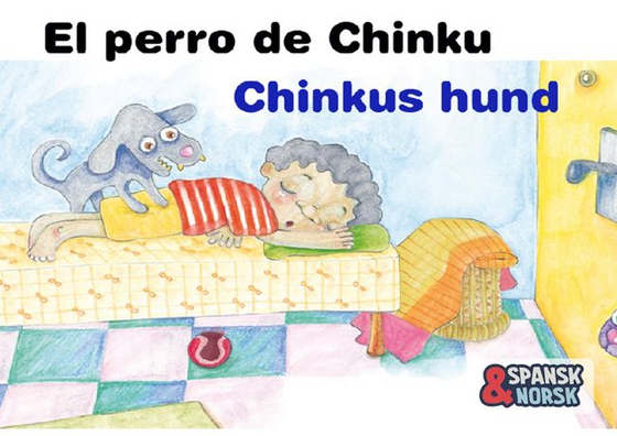 Chinkus hund = El perro de Chinku