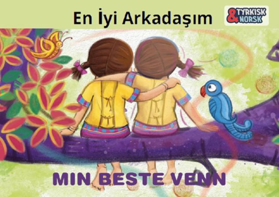 Min beste venn Tyrkisk-norsk