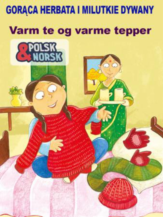 Varm te og varme tepper = Gorąca herbata i milutkie dywany