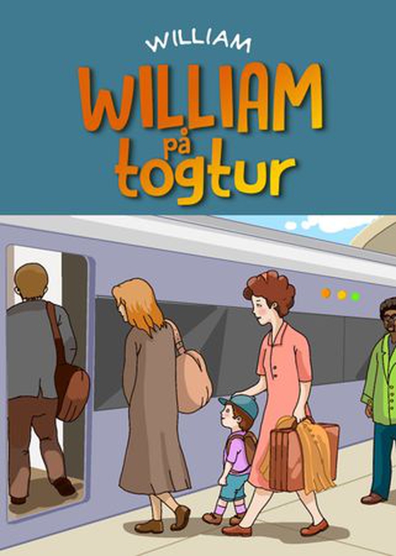 William på togtur (ebok) av Ukjent