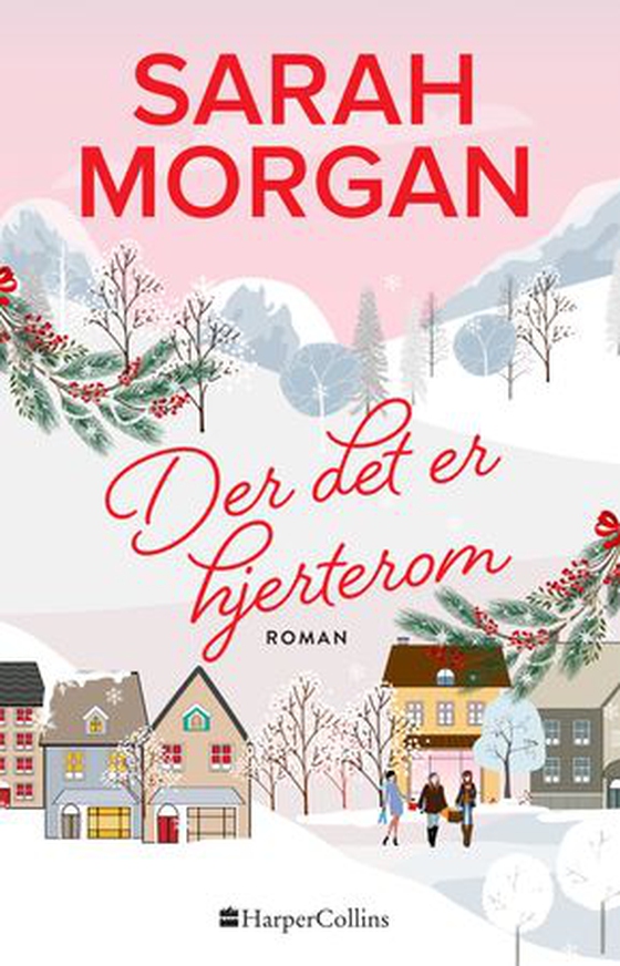 Der det er hjerterom (ebok) av Sarah Morgan
