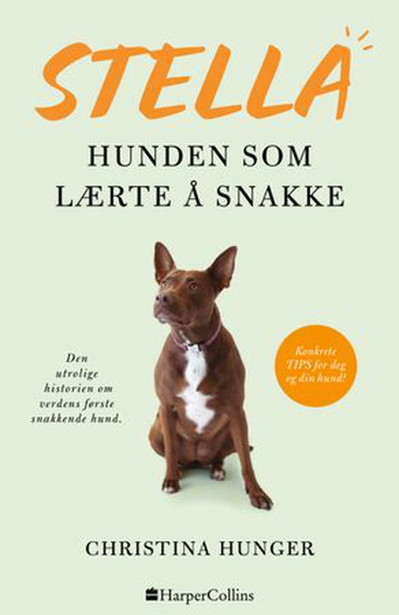 Stella - hunden som lærte å snakke (ebok) av Christina Hunger