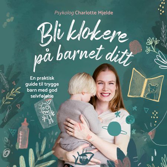 Bli klokere på barnet ditt