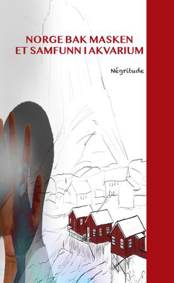 Norge bak masken et samfunn i akvarium