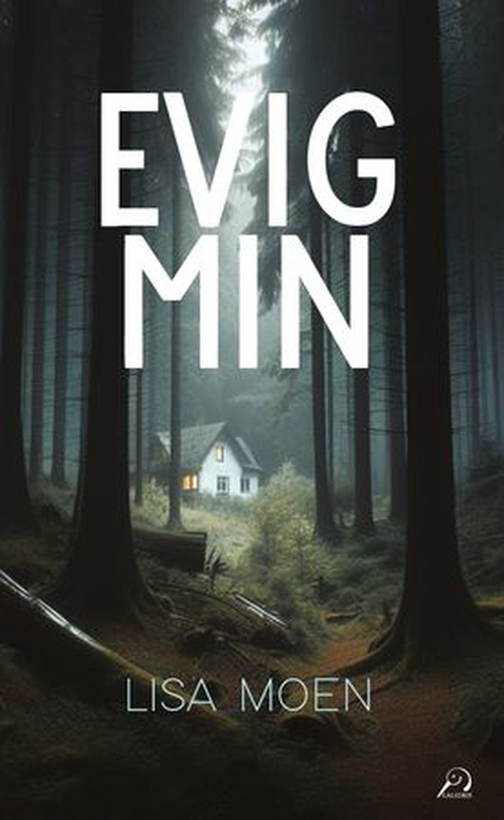 Evig min (ebok) av Lisa Moen