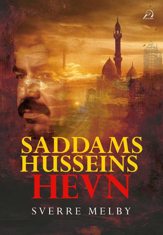 Saddam Husseins hevn (ebok) av Sverre Melby