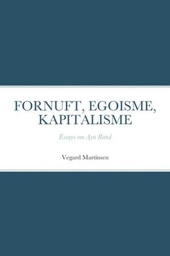Fornuft, egoisme, kapitalisme