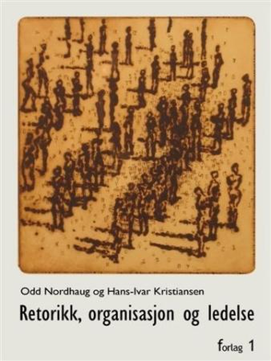 Retorikk, organisasjon og ledelse