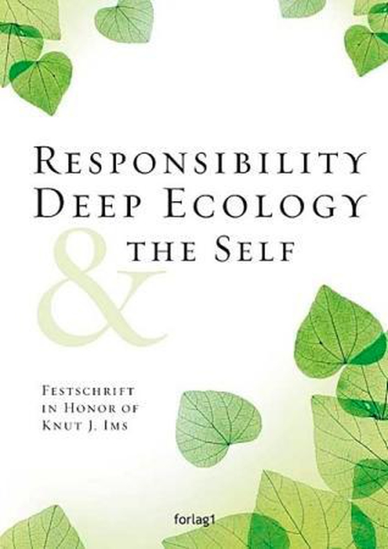 Responsibility, deep ecology & the self