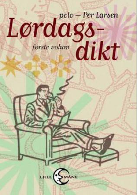 Lørdagsdikt - første volum (ebok) av Per Larsen