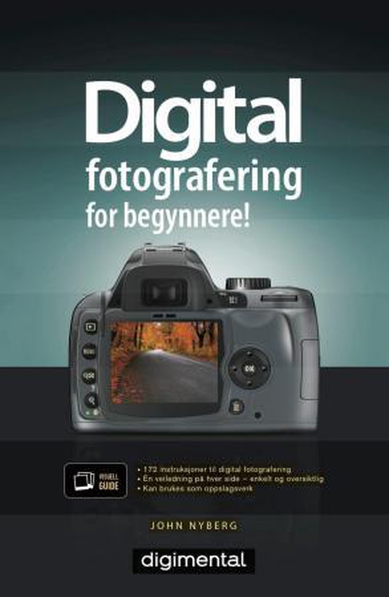 Digital fotografering for begynnere (ebok) av John Nyberg