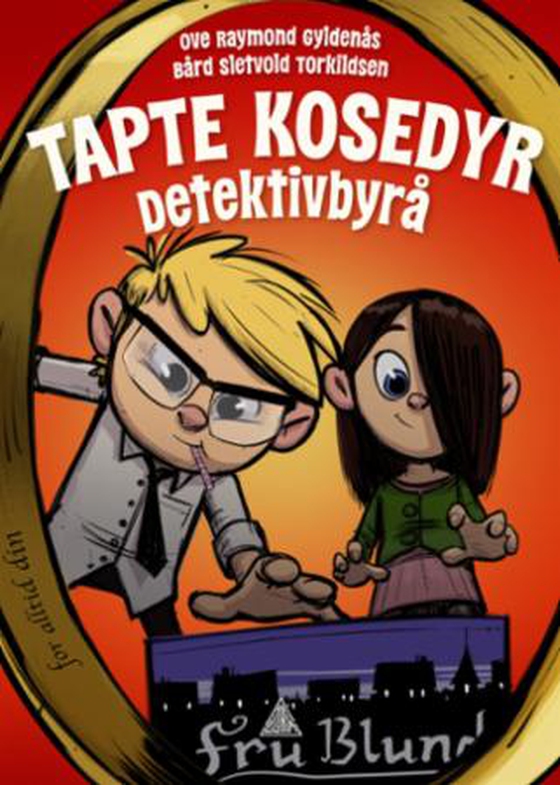 Tapte kosedyr detektivbyrå (ebok) av Ove Raymond Gyldenås