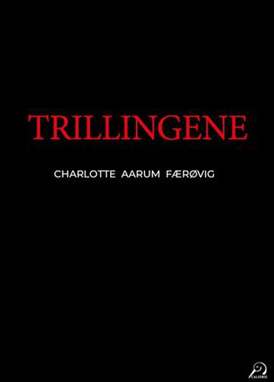 Trillingene (ebok) av Charlotte Aarum Færøvig