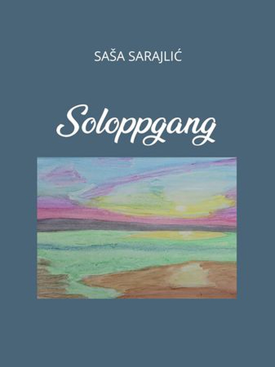 Soloppgang ; Sunrise ; Svitanje - dikt : poems : poezya (ebok) av Saša Sarajlić