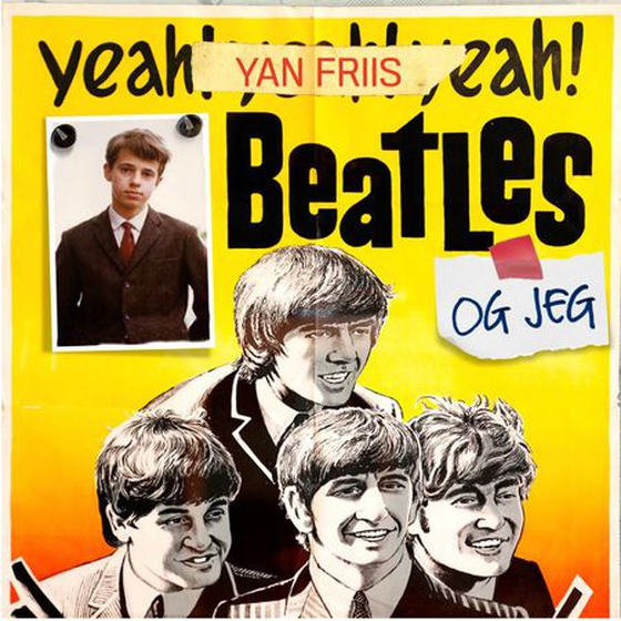 Beatles og jeg (lydbok) av Yan Friis