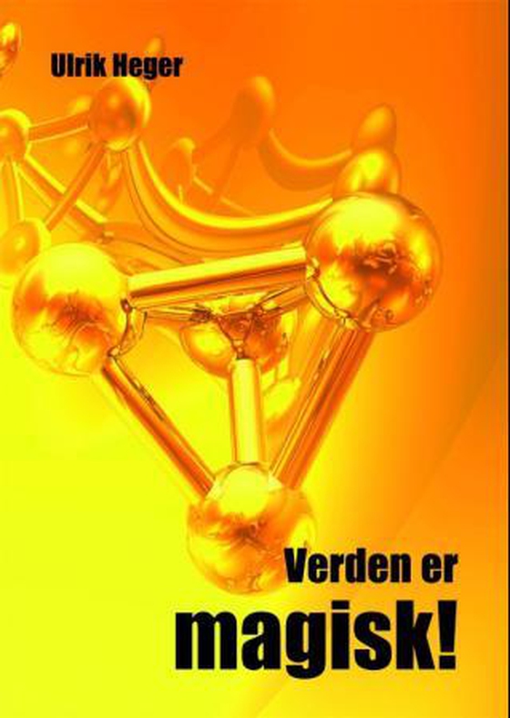 Verden er magisk!