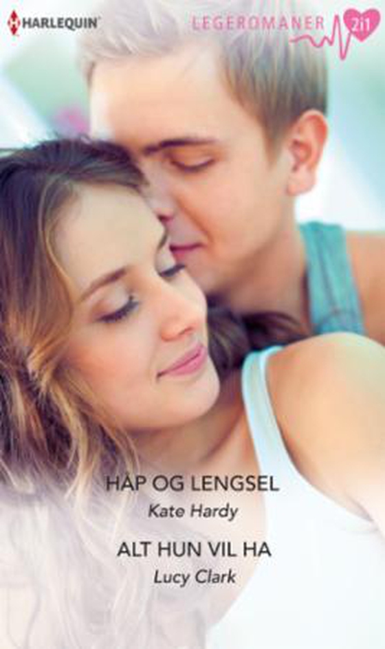Håp og lengsel ; Alt hun vil ha
