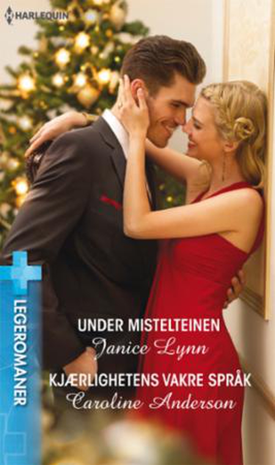 Under mistelteinen ; Kjærlighetens vakre språk (ebok) av Janice Lynn