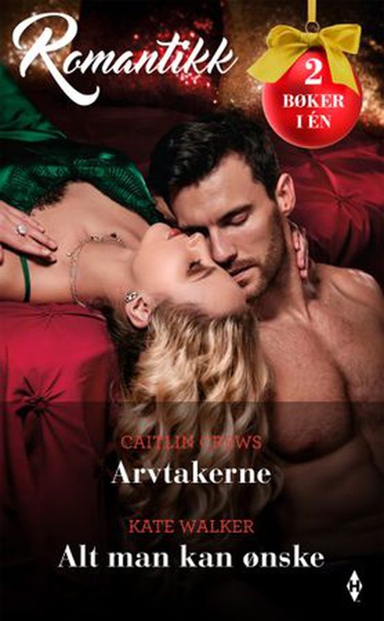 Arvtakerne ; Alt man kan ønske