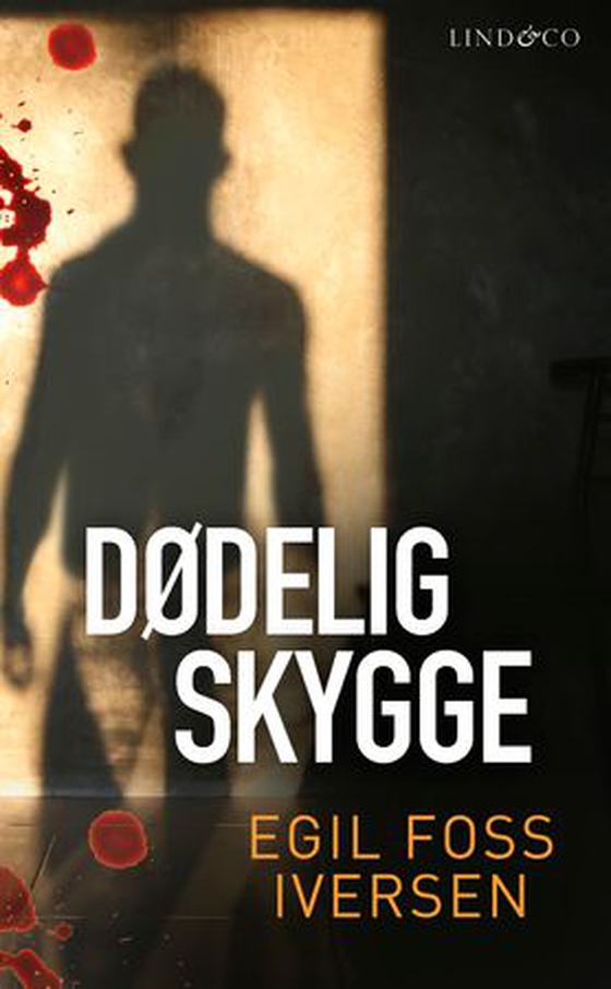 Dødelig skygge (ebok) av Egil Foss Iversen